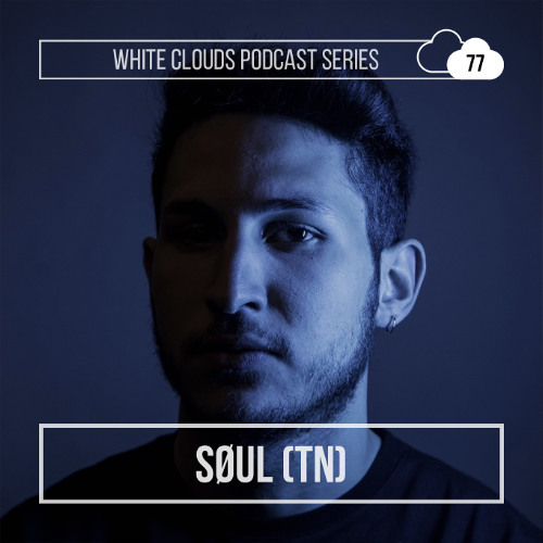 White Clouds Podcast Series #077 SØUL (TN)
