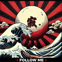 FOLLOW ME
