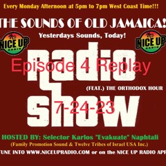Sounds Of Old Jamaica Episode 4 (originally aired 7/24/23)