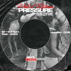 Pressure (with. DeadHope, Maddogg, DopeKeed & 1K4t1)