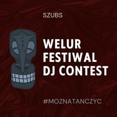 Welur Festiwal 2023 DJ Contest Mix