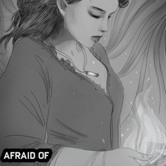 Afraid