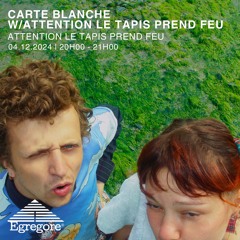 Carte Blanche w/ Attention Le Tapis Prend Feu (Décembre 2024)