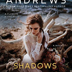 [Access] KINDLE √ Shadows of Foxworth (11) (Dollanganger) by  V.C. Andrews [PDF EBOOK