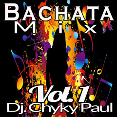 Bachata Mix 01 - Dj Chyky Paul - XCrew Records S.A.
