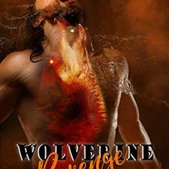 [Get] [KINDLE PDF EBOOK EPUB] REVENGE : Wolverine MC (book 4) by  Alexi Ferreira  &