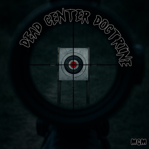 Dead Center Doctrine