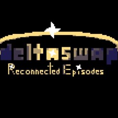 Deltaswap: Reconnected Episodes [Episode 1: Let the Show Begin] OST: Ringing Louder