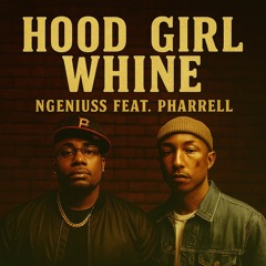 Hood Girl Whine