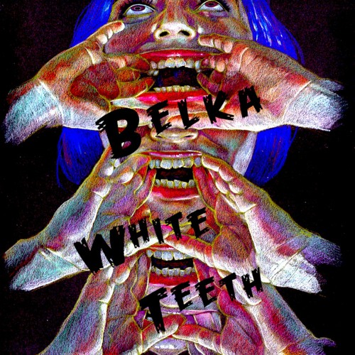 Belka - White Teeth