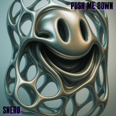 Push me down