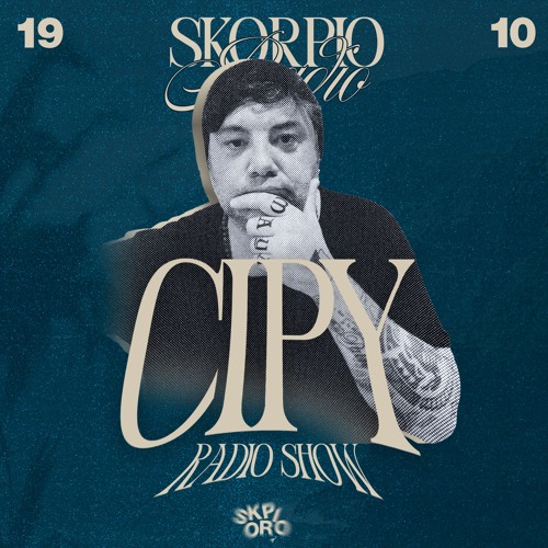 Skorpio Radio Show by Cipy 19.10.2025