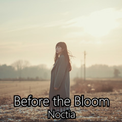 Before the Bloom
