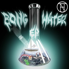 Bong Water EP
