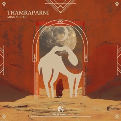 MIND SETTER - Thamraparni (Cafe De Anatolia)