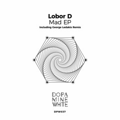 Lobor D - Mad EP