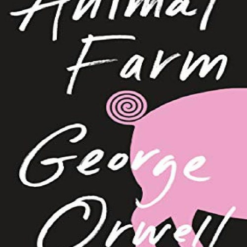Stream PDF/READ Animal Farm: 75th Anniversary Edition full from  tinleywatson | Listen online for free on SoundCloud