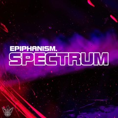 Epiphanism. - Spectrum [Argofox Release]