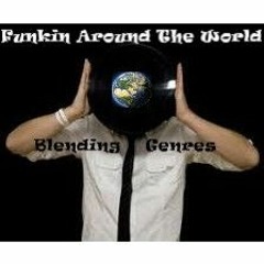 Funkin Around The World  Blending Genres