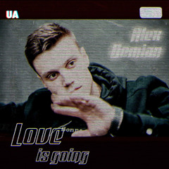 Love is going (UA Version)