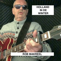ROB MAKREEL - HOLLAND IN DE WINTER.