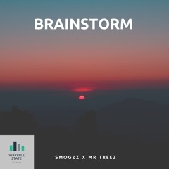 Smogzz X Mr TrEEz - Brainstorm