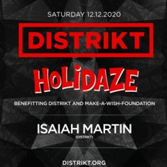 DISTRIKT Holidaze 2020 - Mixed By Isaiah Martin