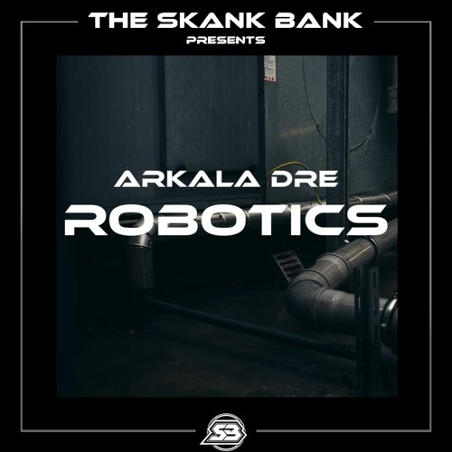 ARKALA DRE - ROBOTICS [FREE DOWNLOAD]