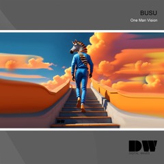 Busu - One Man Vision (Original Mix) [Digital Waves]