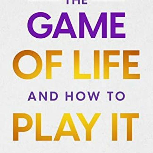 Stream {READ/DOWNLOAD} 🌟 The Game of Life and How to Play it : Classic  Collection (<E.B.O.O.K. DOWNLOAD^> by Kolmetzcuppw.j.ol85.6.1