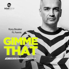 Rony Breaker Feat. Feenix - Gimme That