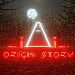 ORIGIN STORY (Original Mix)