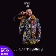 Gazo - Die (Jeremy Despres, House Remix)