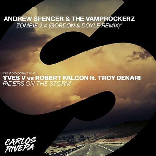 The Cranberries & Yves V Vs Robert Falcon - Zombie Vs Riders On The Storm (Carlos Rivera Mashup)