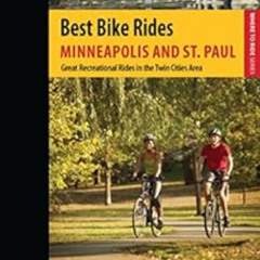 ACCESS KINDLE 💞 Best Bike Rides Minneapolis and St. Paul: Great Recreational Rides i
