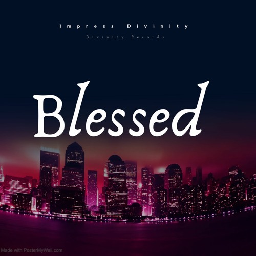 Blessed (Forever Mood)