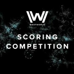 Westworld Scoring Competition (NoiseHook's Entry)
