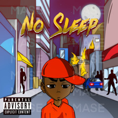 NO SLEEP