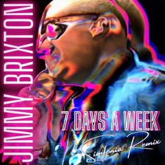 Jimmy Brixton 7 DAYS A WEEK [Simfonia Remix]
