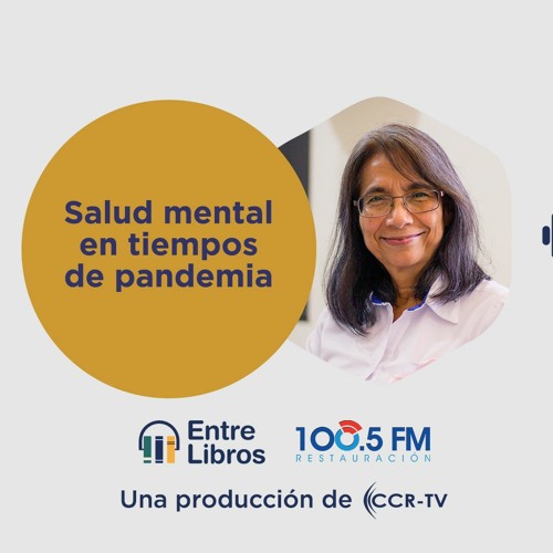 Stream Entre Libros - 003 - Salud mental en tiempos de pandemia by ...
