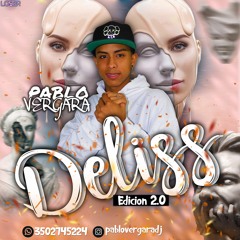 DELISS 2.0 - PABLO VERGARA DJ (2K21)