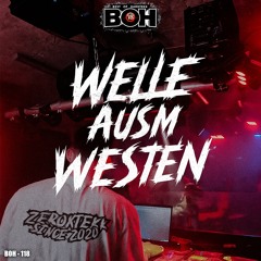 ZeroXTEKK - Welle ausm Westen [BOH]