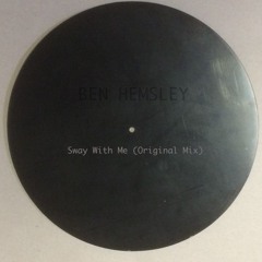 Ben Hemsley - Sway With Me