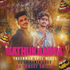 2021 01  BATHUKAMMA MASHUP OLD IS GOLD THEENMAR SPCL MIX BY DJ SRIKANTH GOUD DJ SUMEET SMILEY