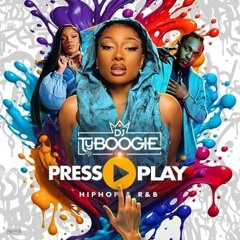DJTYBOOGIE PRESS PLAY 2024 RNB & HIPHOP, REGGAE