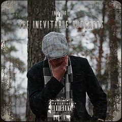 The Inevitable Outcasts (Feat. B!)[Prod.Word]