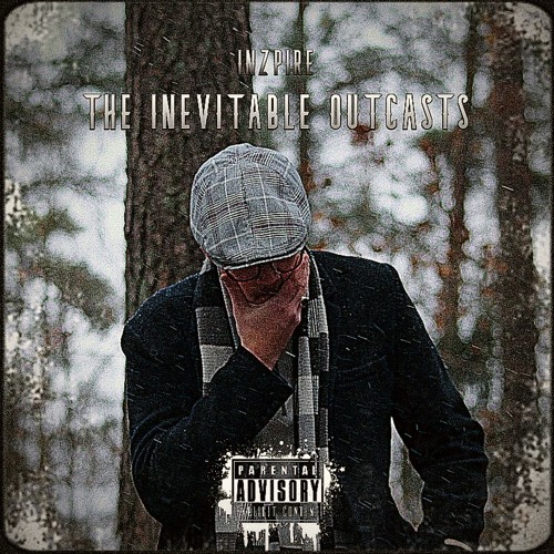 The Inevitable Outcasts (Feat. B!)[Prod.Word]