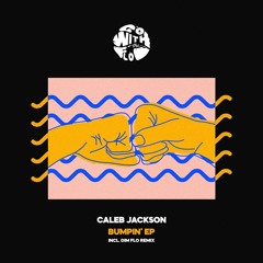 Caleb Jackson - Bumpin'