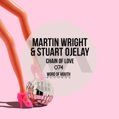 Martin Wright & Stuart Ojelay - Chain Of Love (Word Of Mouth Records)