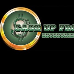 " What You Know About" Delray Cain & Chedda Cheeze Ft. Ike Burner/Cash Up Front Ent. Mgt.